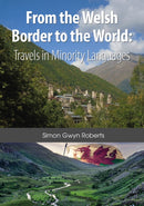 From the Welsh Border to the World : Travels in Minority Languages-9781908258373