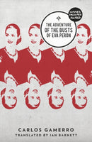 The Adventure of the Busts of Eva Peron-9781908276506