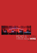 Read & Burn : A Book About Wire-9781908279330