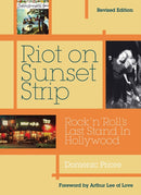 Riot On Sunset Strip : Rock 'n' roll's Last Stand In Hollywood (Revised Edition)-9781908279903