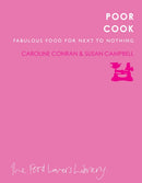 Poor Cook : Fabulous Food for Next to Nothing-9781908337139