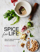 Spice for Life : Healthy and Wholesome Indian Cooking-9781908337375