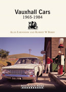 Vauxhall Cars 1965-1984-9781908347206