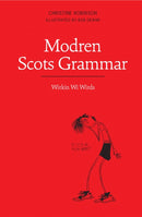 Modren Scots Grammar : Wirkin wi Wirds-9781908373397