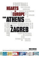 From Athens to Zagreb : A First Hand History of Hearts in Europe-9781908373410