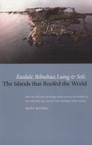 Islands that Roofed the World, The: Easdale, Belnahua, Luing and Seil