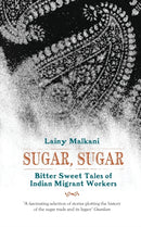 Sugar, Sugar Bittersweet Tales of Indian-9781908446602