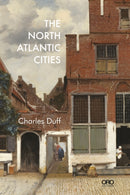 The North Atlantic Cities-9781908457530