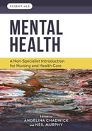 Mental Health : A non-specialist introduction for nursing and health care-9781908625953