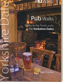 Pub Walks : Walks to the Finest Pubs in the Yorkshire Dales-9781908632104