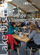 Lake District Tea Shop Walks (Top 10)