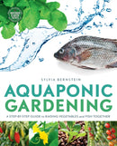 Aquaponic Gardening : A Step-by-Step Guide to Raising Vegetables and Fish Together-9781908643087