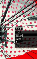 And The Wind Sees All