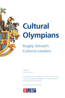 Cultural Olympians : Rugby School's Cultural Leaders-9781908684073