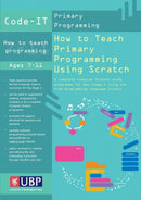 Code-It: How To Teach Primary Programming Using Scratch-9781908684530