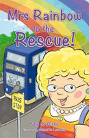 Mrs Rainbow to the Rescue-9781908702937