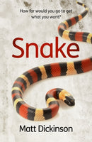 Snake : How far would you go to get what you want?-9781908713124