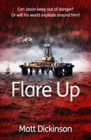 Flare Up : Can Jason keep out of danger? Or will his world explode around him?-9781908713278
