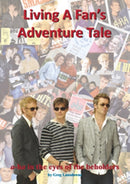 Living a Fan's Adventure Tale : A-Ha in the Eyes of the Beholders-9781908724380