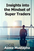 Insights Into the Mindset of Super Traders-9781908756879