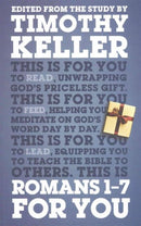 Romans 1 - 7 For You : Unwrapping God's Priceless Gift-9781908762870