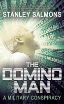 The Domino Man: A Military Conspiracy-9781908824646