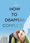 How to Disappear Completely-9781908853615