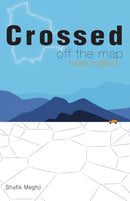Crossed Off the Map : Travels in Bolivia-9781909014251