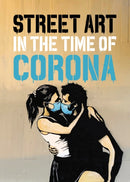 Street Art in the Time of Corona-9781909051744