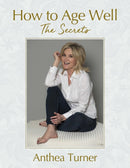 How to Age Well : The Secrets-9781909109810