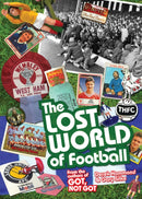 The Lost World of Football : From the Writers of Got, Not Got-9781909178663