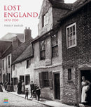 Lost England: 1870-1930-9781909242791