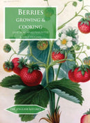 Berries : Growing & Cooking-9781909248458