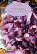 Fool's Gold : A History of British Saffron-9781909248748