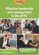 Effective Leadership and Management in the EYFS-9781909280915