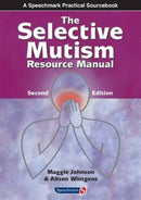 The Selective Mutism Resource Manual : 2nd Edition-9781909301337