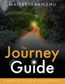 The Journey and the Guide : A Practical Course in Enlightenment-9781909314092