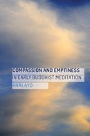 Compassion and Emptiness in Early Buddhist Meditation-9781909314559