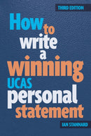 How to Write a Winning UCAS Personal Statement-9781909319899
