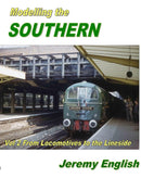 Modelling the Southern Vol 2 : From Locomotive to the Lineside-9781909328006