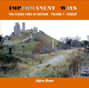 Impermanent Ways: The Closed Lines of Britain Vol 7 - Dorset-9781909328129