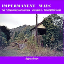 Impermanent Ways: The Closed Lines of Britain Vol 8 - Gloucestershire-9781909328143