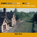 Impermanent Ways: The Closed Lines of Britain - Welsh Borders : Vol 10-9781909328327