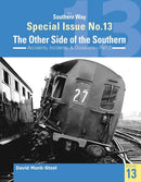 The Southern Way Special Issue No. 13 : The Other Side of the Southern-9781909328587
