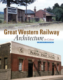 Great Western Railway Architecture Part 1 : In Colour-9781909328662