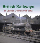 British Railways In Unseen Colour-9781909328839