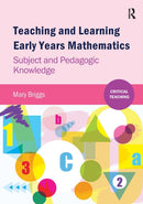 Teaching and Learning Early Years Mathematics : Subject and Pedagogic Knowledge-9781909330375