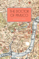 The Doctor of Pimlico-9781909349735