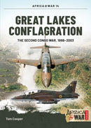 Great Lakes Conflagration : Second Congo War, 1998-2003-9781909384668