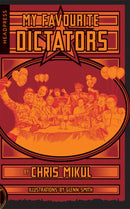My Favourite Dictators